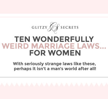 10 Wonderfully Weird Marriage Laws... For Women